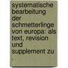 Systematische Bearbeitung der Schmetterlinge von Europa: Als Text, Revision und Supplement zu . by Hübner Jacob.