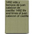 1492 vida y tiempos de Juan Cabezon de Castilla/ 1492 Life and Times of Juan Cabezon of Castilla