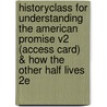 Historyclass for Understanding the American Promise V2 (Access Card) & How the Other Half Lives 2e door University Michael P. Johnson