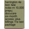 Harrington 4e Text; Lww Nclex-rn 10,000 Prepu; Docucare Six-month Access; Plus Billings 11e Text Package door Lippincott Williams