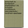 Wirtschaft im Lernbereich Arbeitslehre 7./8. Schuljahr. Schülerbuch. Sekundarstufe I Nordrhein-Westfalen door Renate Harter-Meyer