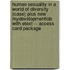 Human Sexuality in a World of Diversity (Case) Plus New Mydevelopmentlab with Etext -- Access Card Package