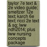 Taylor 7e Text & 2e Video Guide; Smeltzer 12e Text; Karch 6e Text; Ricci 2e Text & Sg; Lww Ndh2014; Plus Lww Nursing Concepts Package door Wilkins