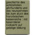 Geschichte des achtzehnten Jahrhunderts und des neunzehnten bis zum Sturz des französischen Kaiserreichs : mit besonderer Rücksicht auf geistige Bildung
