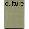 Culture by Lois Horowitz
