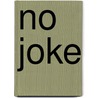 No Joke by Ruth R. Wisse