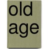 Old Age door John Vincent