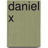 Daniel X by James Patterson