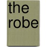 The Robe by Lloyd C. Douglas