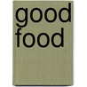 Good Food door Jenni Wright