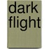Dark Flight