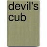 Devil's Cub door Georgette Heyer