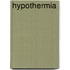 Hypothermia
