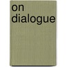 On Dialogue by David Bohm