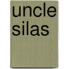Uncle Silas by Sheridan Le Fanu