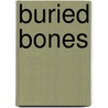 Buried Bones by Kim Fielding