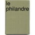 Le Philandre