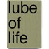 Lube of Life