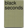 Black Seconds door Karin Fossum