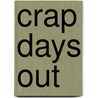 Crap Days Out door Gareth Rubin