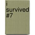 I Survived #7