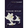 Madame Bovary by Gustave Flausbert