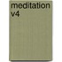 Meditation V4