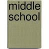 Middle School by James Patterson