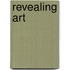 Revealing Art
