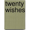 Twenty Wishes by Debbie Macomber