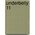 Underbelly 11