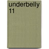 Underbelly 11 door John Silvester
