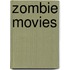 Zombie Movies