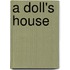 A Doll's House