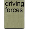 Driving Forces door Carol Fortino