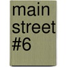Main Street #6 door Ann M. Martin