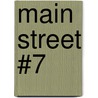 Main Street #7 door Ann M. Martin