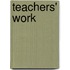 Teachers' Work