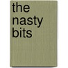 The Nasty Bits by Breaulove Swells Whimsy