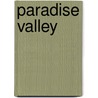 Paradise Valley by Dale W. Cramer