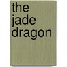 The Jade Dragon door Rowena May O'Sullivan