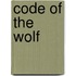 Code of the Wolf