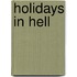 Holidays in Hell