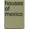 Houses of Mexico door Warren Shipway