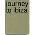 Journey to Ibiza