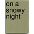 On a Snowy Night