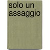 Solo Un Assaggio by Seth Daniels