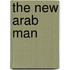 The New Arab Man