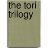 The Tori Trilogy door Alicia Danielle Danielle Voss-Guill�n