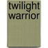 Twilight Warrior